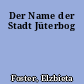 Der Name der Stadt Jüterbog