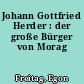 Johann Gottfried Herder : der große Bürger von Morag