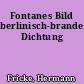 Fontanes Bild berlinisch-brandenburgischer Dichtung