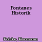 Fontanes Historik