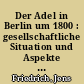 Der Adel in Berlin um 1800 : gesellschaftliche Situation und Aspekte seines Alltagslebens