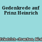 Gedenkrede auf Prinz Heinrich