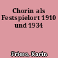 Chorin als Festspielort 1910 und 1934