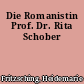 Die Romanistin Prof. Dr. Rita Schober
