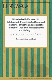 Historische Uniformen : 18. Jahrhundert ; französische Garde und Infanterie, Britische und preußische Infanterie