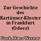 Zur Geschichte des Kartäuser-Klosters in Frankfurt (Odeer)