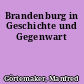 Brandenburg in Geschichte und Gegenwart