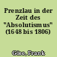 Prenzlau in der Zeit des "Absolutismus" (1648 bis 1806)