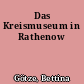 Das Kreismuseum in Rathenow