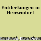 Entdeckungen in Henzendorf