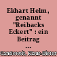 Ekhart Helm, genannt "Reibacks Eckert" : ein Beitrag zur Geschichte unserer Hofnamen