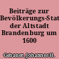Beiträge zur Bevölkerungs-Statistik der Altstadt Brandenburg um 1600