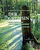 Der Grumsin : UNESCO-Weltnaturerbe "Alte Buchenwälder Deutschlands"