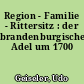 Region - Familie - Rittersitz : der brandenburgische Adel um 1700