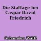 Die Staffage bei Caspar David Friedrich