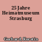 25 Jahre Heimatmuseum Strasburg