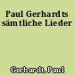 Paul Gerhardts sämtliche Lieder