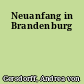 Neuanfang in Brandenburg