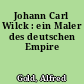 Johann Carl Wilck : ein Maler des deutschen Empire