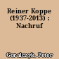 Reiner Koppe (1937-2013) : Nachruf