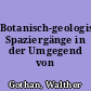 Botanisch-geologische Spaziergänge in der Umgegend von Berlin