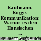 Kaufmann, Kogge, Kommunikation: Warum es den Hansischen Geschichtsverein geben muß