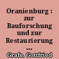 Oranienburg : zur Bauforschung und zur Restaurierung des Schlosses