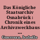 Das Königliche Staatsarchiv Osnabrück : Chronik eines Archivzweckbaus am Anfang des 20. Jahrhunderts