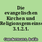Die evangelischen Kirchen und Religionsgemeinschaften. 3.1.2.1. Ostpreußen