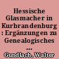 Hessische Glasmacher in Kurbrandenburg : Ergänzungen zu Genealogisches Jahrbuch 15 (1975)