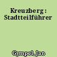 Kreuzberg : Stadtteilführer