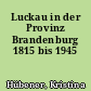 Luckau in der Provinz Brandenburg 1815 bis 1945