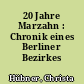 20 Jahre Marzahn : Chronik eines Berliner Bezirkes