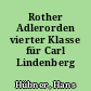 Rother Adlerorden vierter Klasse für Carl Lindenberg (1850-1928)