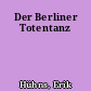 Der Berliner Totentanz