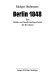 Berlin 1848 : eine Politik- und Gesellschaftsgeschichte der Revolution