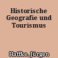 Historische Geografie und Tourismus