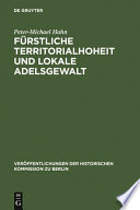 Fürstliche Territorialhoheit und lokale Adelsgewalt : die herrschaftliche Durchdringung des ländlichen Raumes zwischen Elbe und Aller ; (1300-1700)