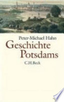 Geschichte Potsdams : von den Anfängen bis zur Gegenwart
