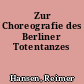 Zur Choreografie des Berliner Totentanzes