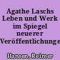 Agathe Laschs Leben und Werk im Spiegel neuerer Veröffentlichungen