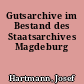 Gutsarchive im Bestand des Staatsarchives Magdeburg
