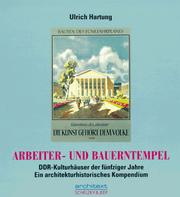 Arbeiter- und Bauerntempel : DDR-Kulturhäuser der fünfziger Jahre ; ein architekturhistorisches Kompendium