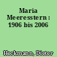 Maria Meeresstern : 1906 bis 2006