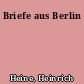 Briefe aus Berlin