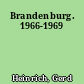Brandenburg. 1966-1969
