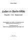 Juden in Berlin-Mitte : Biografien, Orte, Begegnungen