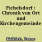 Pichelsdorf : Chronik von Ort und Kirchengemeinde