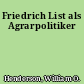 Friedrich List als Agrarpolitiker