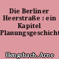 Die Berliner Heerstraße : ein Kapitel Planungsgeschichte